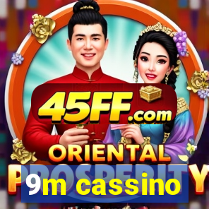 9m cassino
